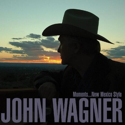 John Wagner - Moments...new Mexico Style