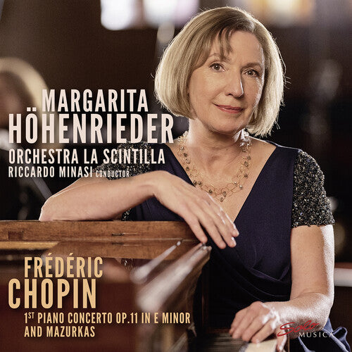 Chopin/ Hohenrieder/ Orchestra La Scintilla - 1st Piano Concerto, Op. 11 in E Minor; Mazurkas