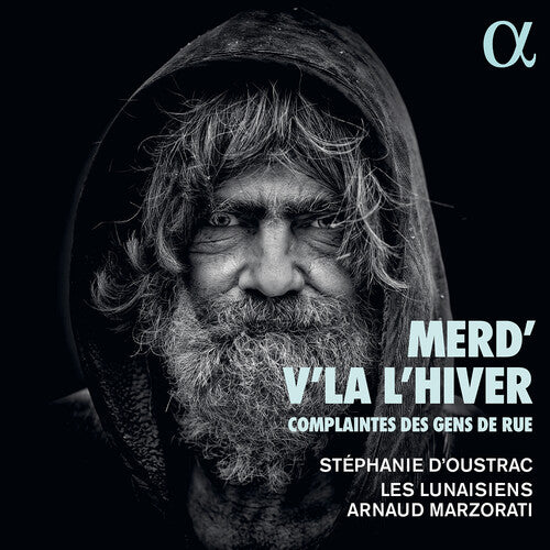 D'Oustrac/ Marzorati/ Les Lunaisiens - Merd v la hiver Complaintes des gens rue