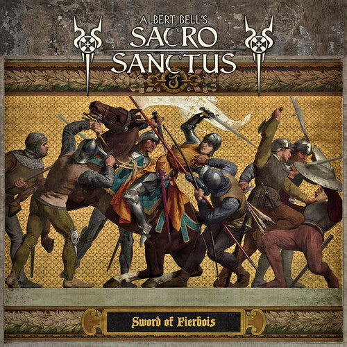 Albert Bell Sacro Sanctus - Sword Of Fierbois