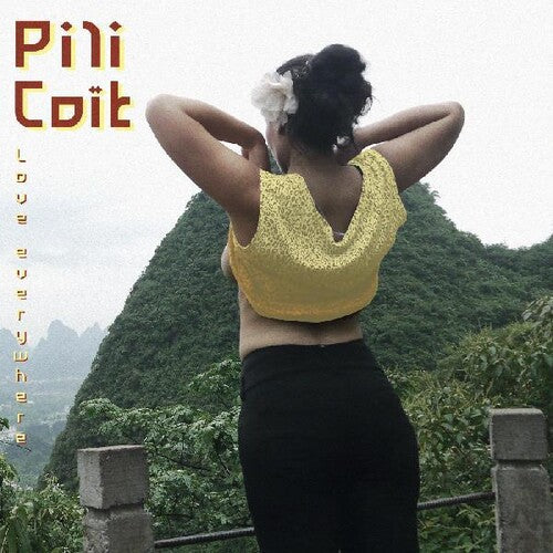 Pili Coit - Love Everywhere
