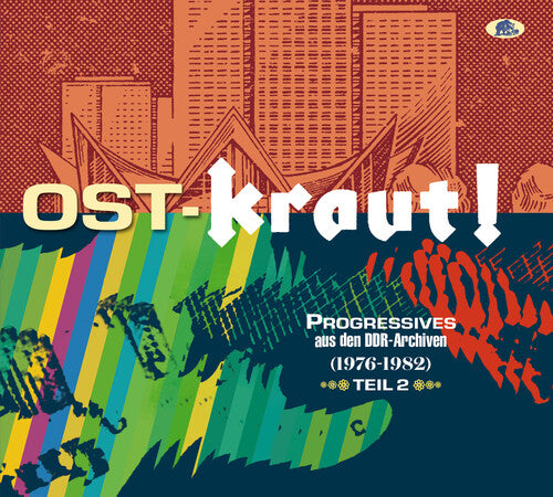 Ost-Kraut Progressives Aus Den Ddr-Archiven/ Var - Ost-kraut Progressives Aus Den Ddr-archiven (1976-1982) Vol. 2 (Various Artists)
