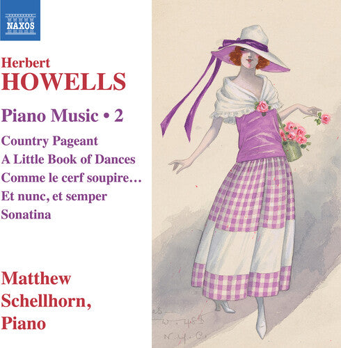 Howells/ Schellhorn - V2: Piano Music