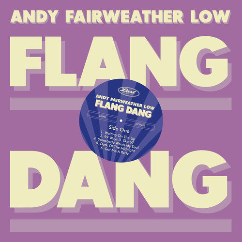 Andy Low Fairweather - Flang Dang
