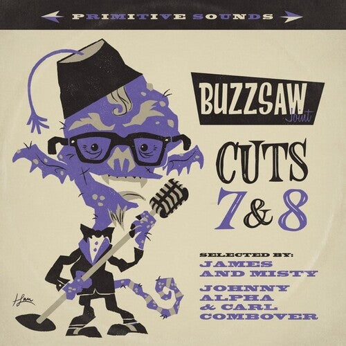 Buzzsaw Joint: Cuts 7 & 8/ Various - Buzzsaw Joint: Cuts 7 And 8