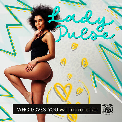Lady Pulse - Who Loves You (Who Do You Love)