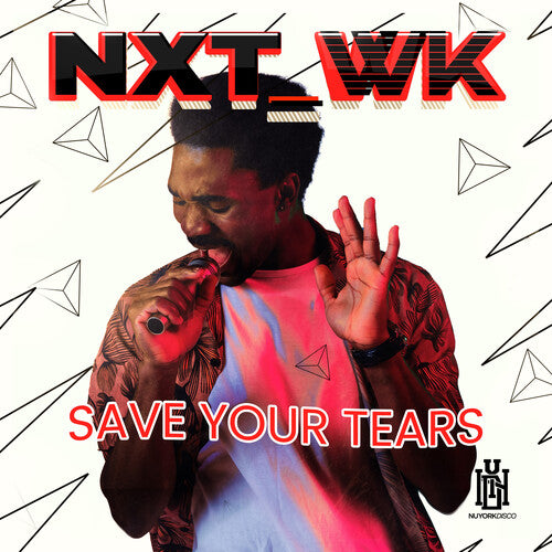 Nxt_Wk - Save Your Tears