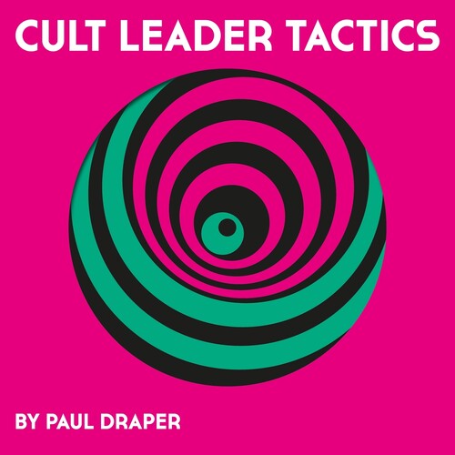 Paul Draper - Cult Leader Tactics - Picture Disc