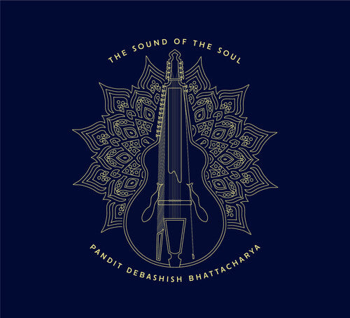 Debashish Bhattacharya - Sound Of The Soul