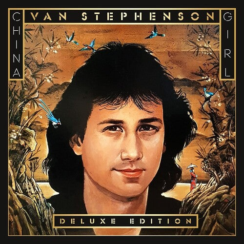 Van Stephenson - China Girl - Deluxe Edition