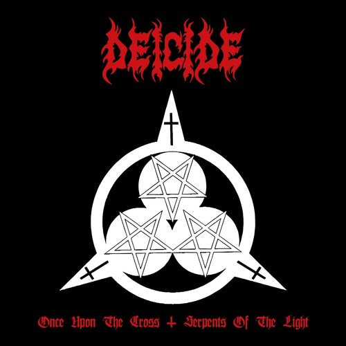 Deicide - Once Upon The Cross / Serpents Of The Light