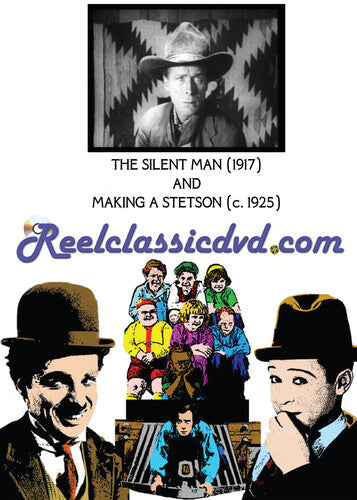 The Silent Man / Making a Stetson (c. 1925)