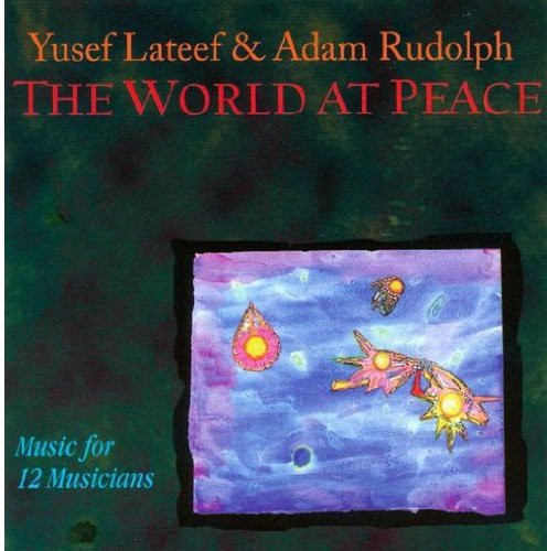 Yusef Lateef - World At Peace