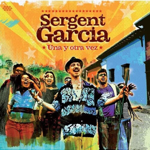 Sergent Garcia - Una Y Otra Vez