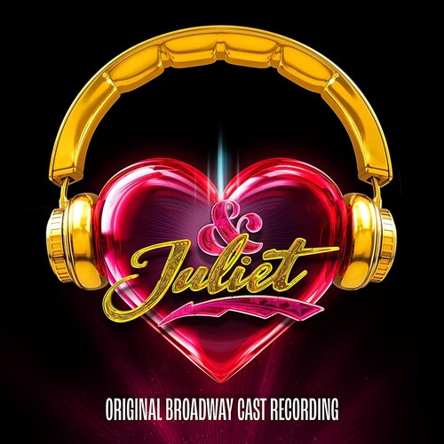 & Juliet/ O.B.C.R. - & Juliet (Original Broadway Cast Recording)