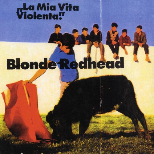 Blonde Redhead - La Mia Vita Violenta - Jewel Red