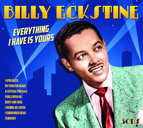 Billy Eckstine - Everything I Have Is Yours