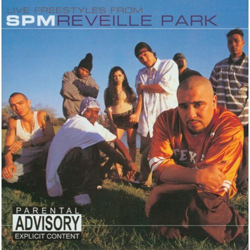 Spm (South Park Mexican ) - Reveille Park