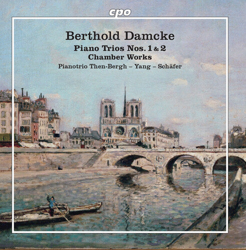 Berthold Damcke/ Pianotrio Then-Bergh-Yang-Schafe - Piano Trios Nos. 1 & 2