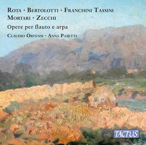 Bertolotti/ Ortensi/ Pasetti - Works for Flute & Harp