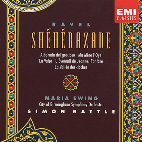 Ravel/ Ewing/ Rattle/ City Birmingham Sym Orch - Sheherazade/Ma Mere/Alborado/&