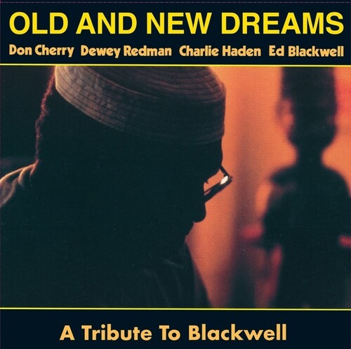 Old & New Dreams - A Tribute To Blackwell