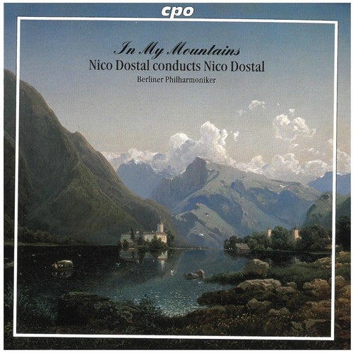 Dostal/ Broddack/ Berlin Philharmonic Orchestra - In My Mountains