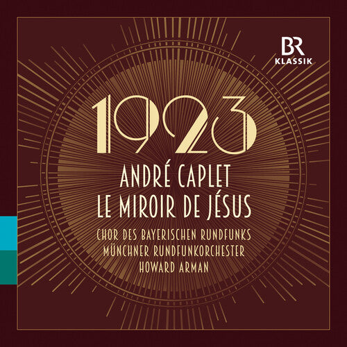 Caplet/ Vondung/ Muenchner Rundfunkorchester - Le miroir de Jesus