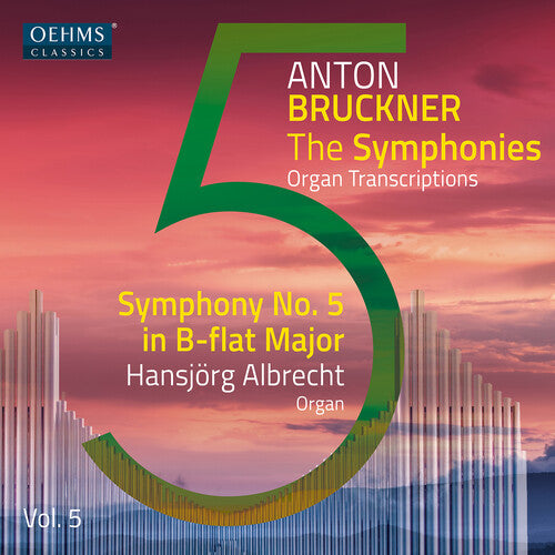 Bruckner/ Albrecht - V5: The Bruckner Symphonies