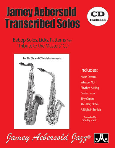 Jamey Aebersold - Jamey Aebersold Transcribed Solos