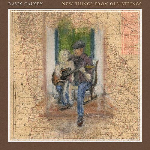Davis Causey - New Things From Old Strings