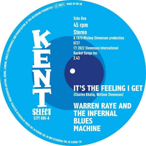 Warren Raye & the Infernal Blues Machine - It's The Feeling I Get / I Can'T Turn You Down