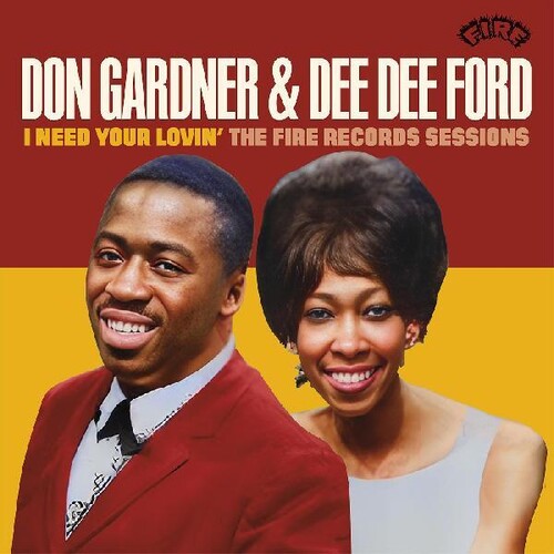 Don Gardner / Dee Ford Dee - I Need Your Lovin': The Fire Records Sessions