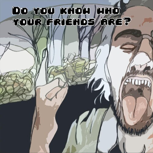 Horrible Girl & the Hot Mess - Do You Know Who Your Friends Are?