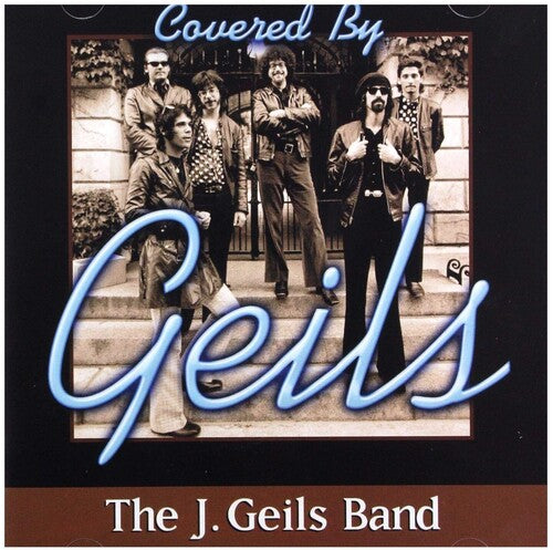 J Geils Band - Covered By Geils
