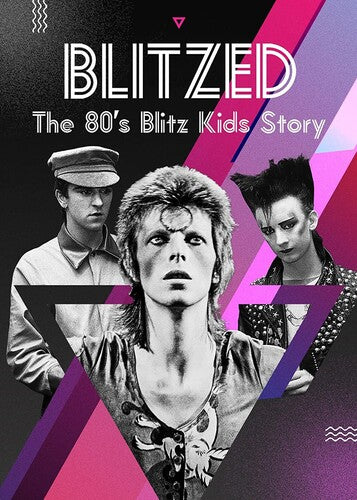 Blitzed: The 80s Blitz Kids Story