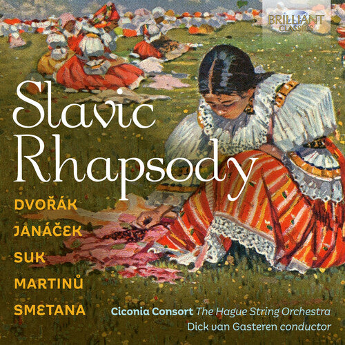 Dvorak/ Janacek/ Ciconia Consort - Slavic Rhapsody