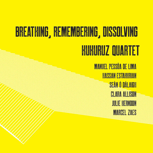 Kukuruz Quartet - Breathing, Remembering, DiSSol
