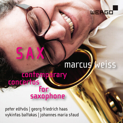 Baltakas/ Weiss/ Anzellotti - Sax - Contemporary Concertos For Saxophone