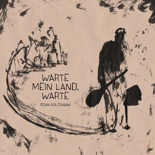 Ozan Ata Canani - Warte mein Land warte