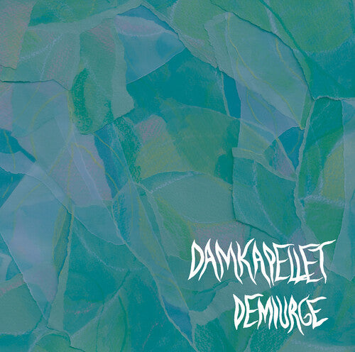 Eacott/ Kristenson/ Damkapellet - Demiurge