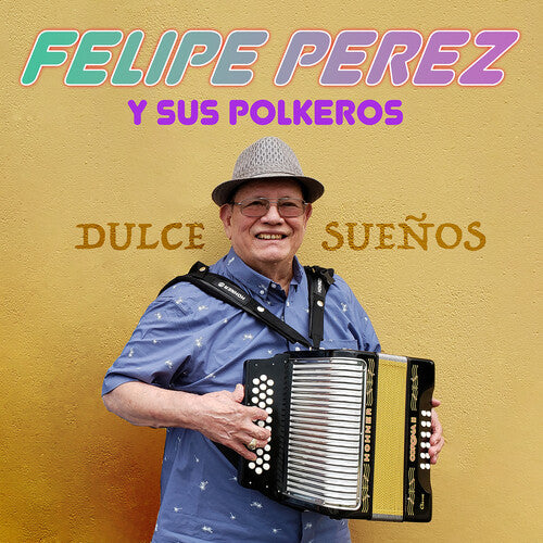 Felipe Perez - Dulce Suenos