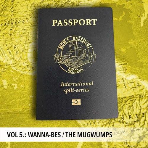 Wanna-Bes/ the Mugwumps - Passport: International Split Series V.5