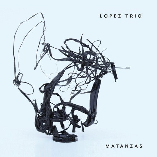 Brando Lopez Trio - MATANZAS