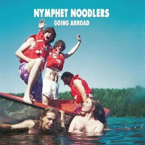 Nymphet Noodlers - Going Abroad