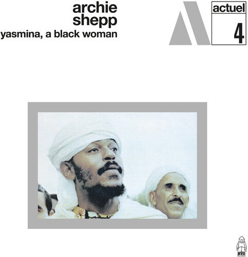 Archie Shepp - Yasmina A Black Woman