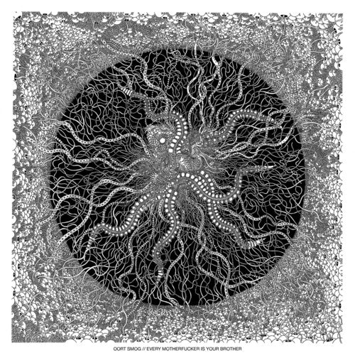 Oort Smog - Every Motherfucker Is Your Brother