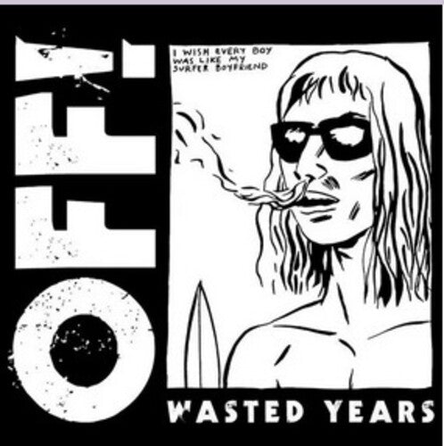 Off! - Wasted Years