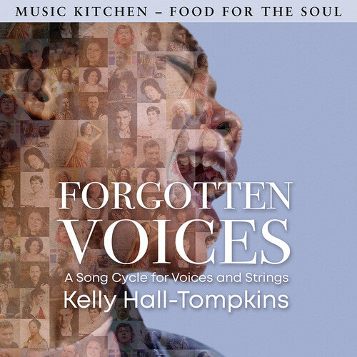 Kelly Tompkins Hall - Forgotten Voices - A Song Cycle for Voices & Strings