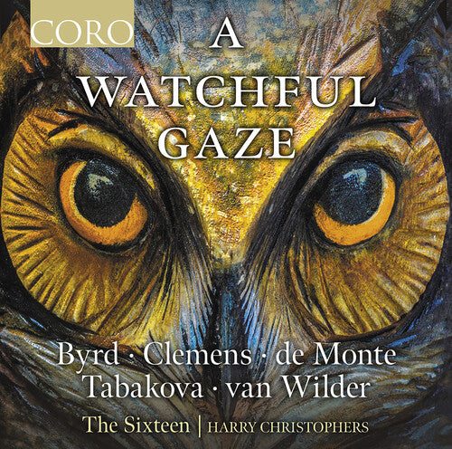Byrd/ Tabakova/ Wilder - A Watchful Gaze